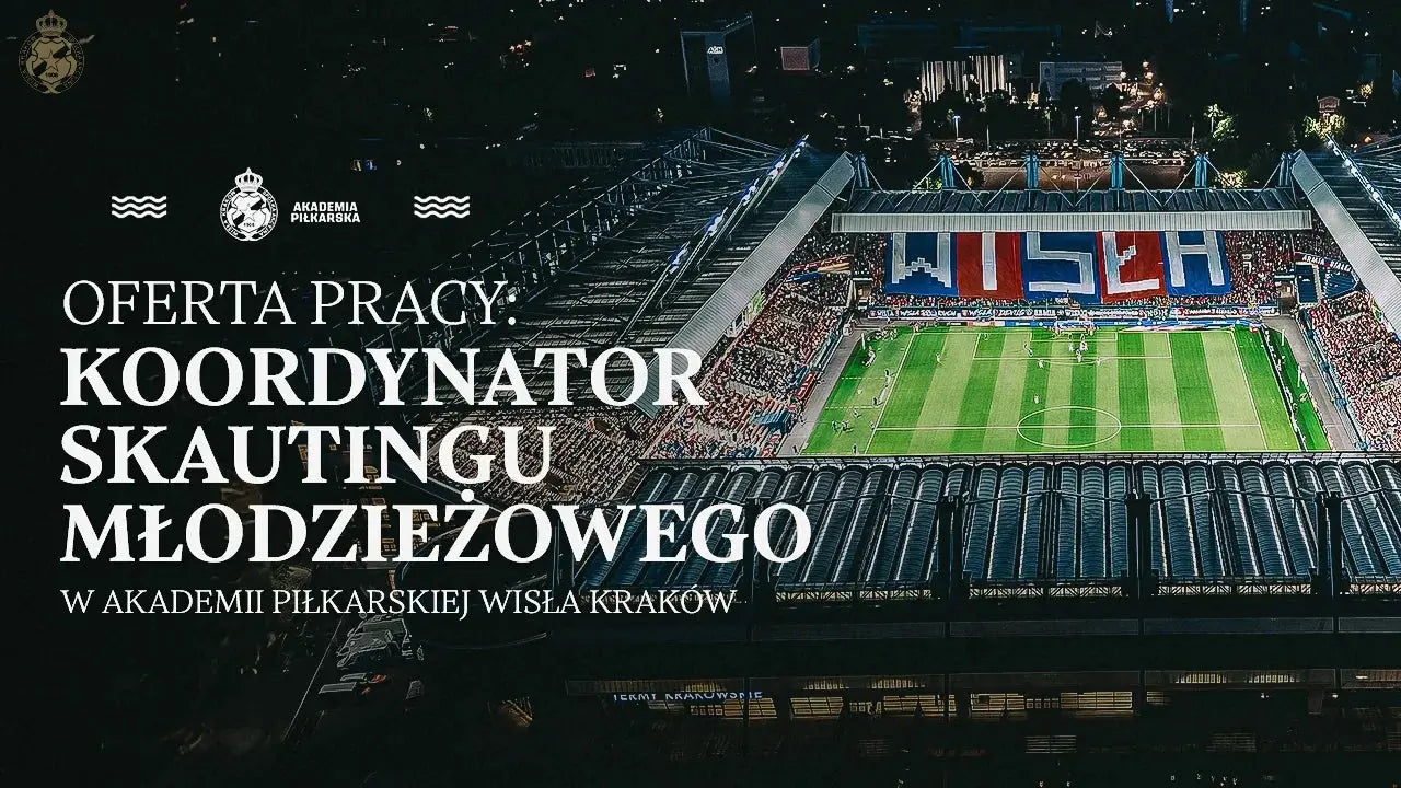 Zdjęcie: Oferta Pracy: Koordynator Skautingu Młodzieżowego w Akademii Piłkarskiej Wisła Kraków