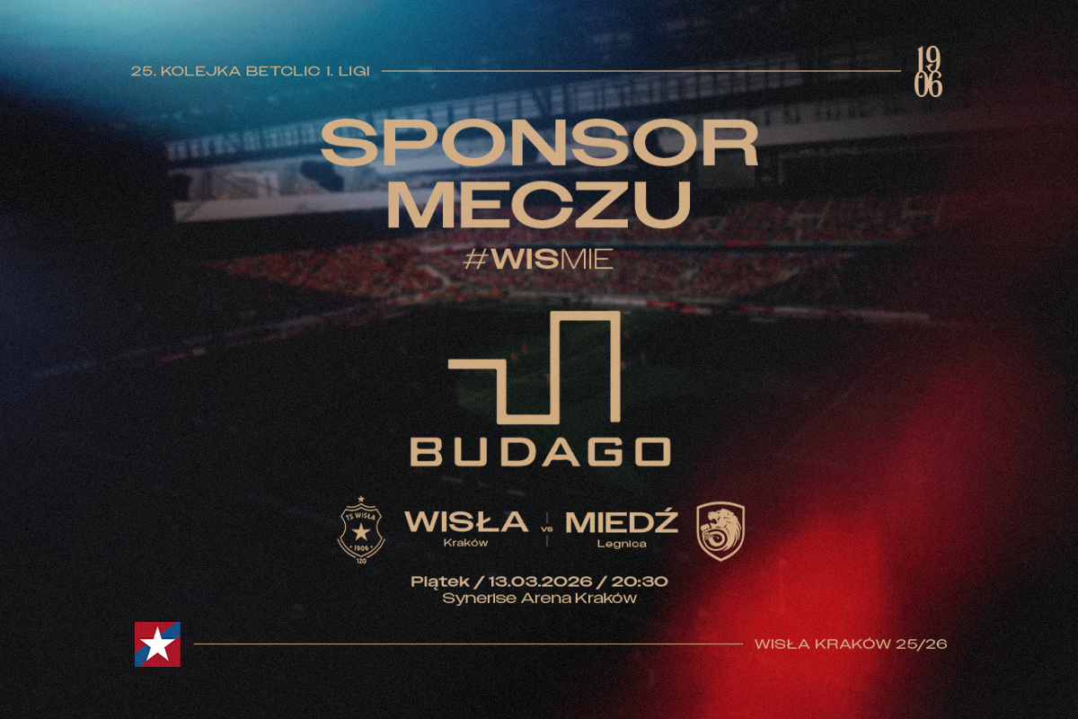 Firma Budago Sponsorem meczu z Miedzią Legnica - Wisła Kraków® Official Platform