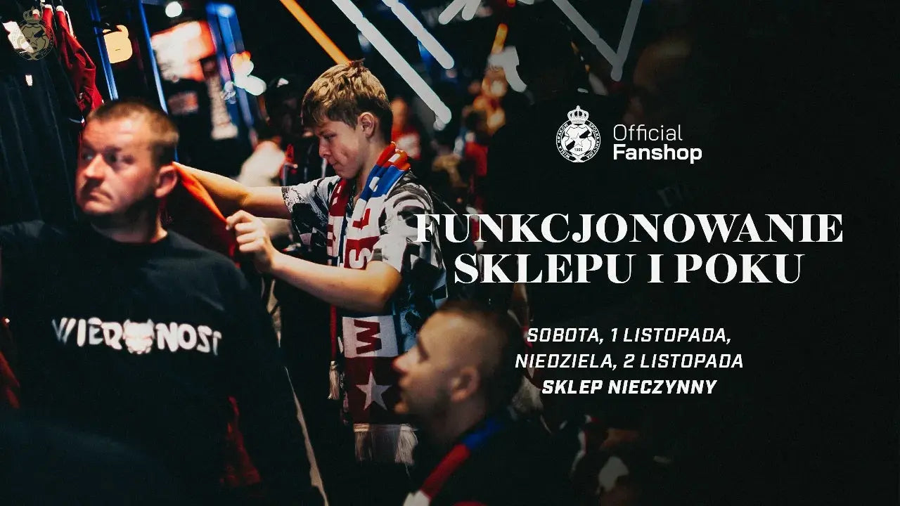 Zdjęcie: Funkcjonowanie Official Fanshop w dniach 1-2.11