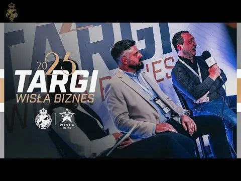 WIDEO-Targi-Wisła-Biznes-Panel-dyskusyjny-Część-druga Wisła Kraków® | Official Platform