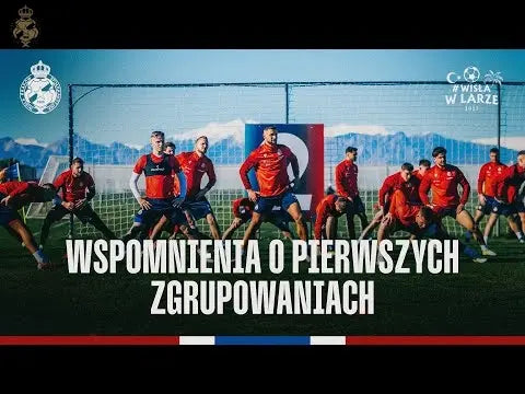 WisłaWLarze-Opowieści-o-wszystkich-zagranicznych-zgrupowaniach-naszych-zawodników Wisła Kraków® | Official Platform