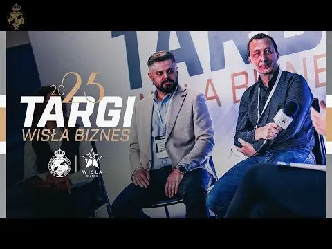 WIDEO-Targi-Wisła-Biznes-Panel-dyskusyjny Wisła Kraków® | Official Platform