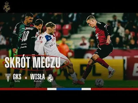 GKS-Tychy-Wisła-Kraków-0-2 Wisła Kraków® | Official Platform