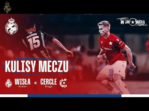 Belgijska-lekcja-Kulisy-meczu-WISCER Wisła Kraków® | Official Platform